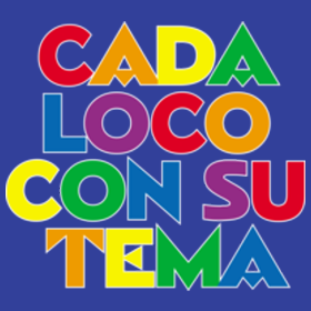 cada loco con su tema cada loco con su tema