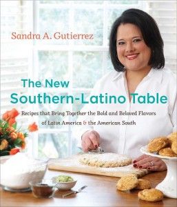 The New Southern-Latino Table by Sandra A. Gutierrez The New Southern-Latino Table by Sandra A. Gutierrez